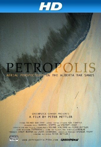 Постер Petropolis: Aerial Perspectives on the Alberta Tar Sands