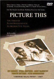 Постер Picture This: The Times of Peter Bogdanovich in Archer City, Texas