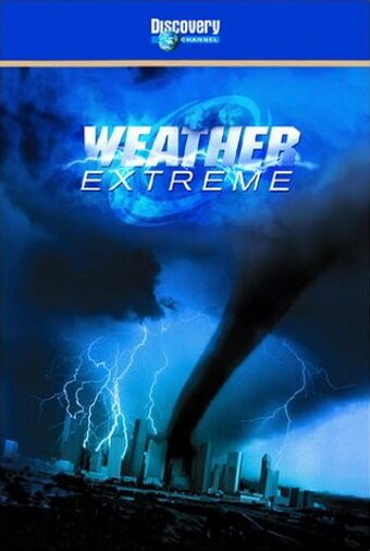 Постер Погодные катаклизмы: Торнадо