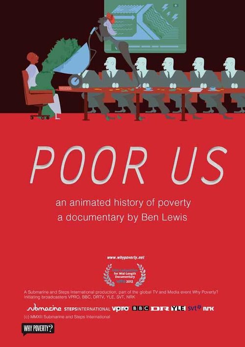 Постер Poor Us: An Animated History of Poverty