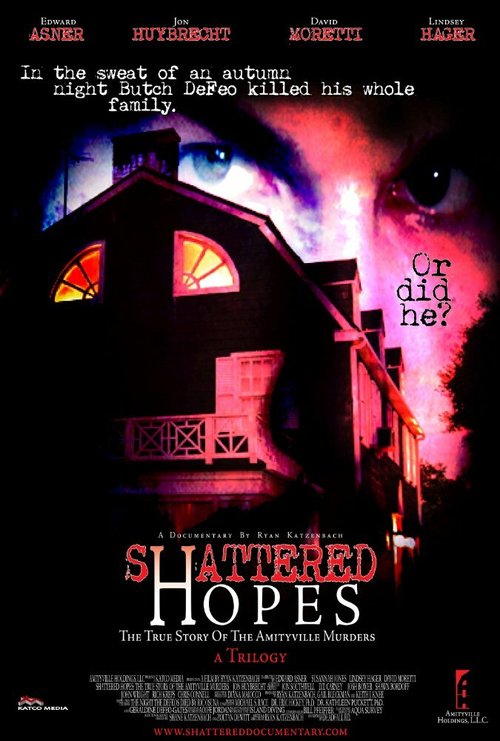 Постер Разбитые надежды: Истинная история убийств Амитивилля — часть 1: От ужаса до убийства