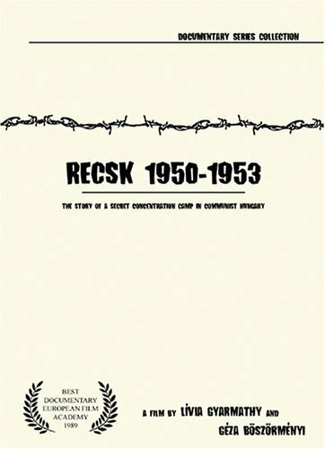 Постер Recsk 1950-1953, egy titkos kényszermunkatábor története