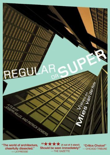 Regular or Super: Views on Mies van der Rohe скачать фильм торрент
