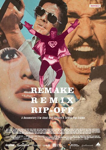 Постер Remake, Remix, Rip-Off: About Copy Culture & Turkish Pop Cinema