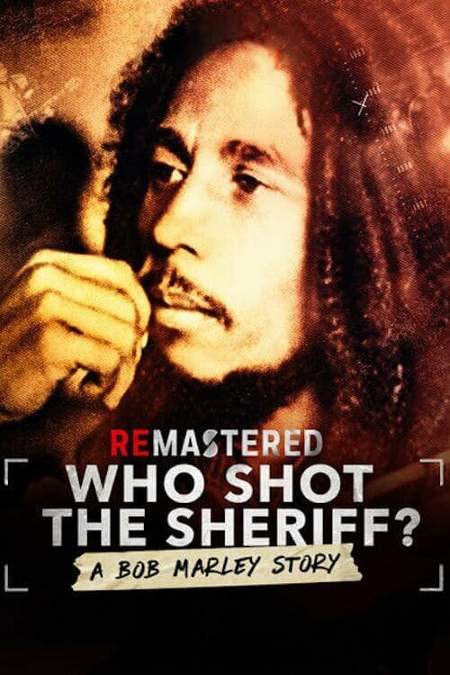 ReMastered: Who Shot the Sheriff? скачать фильм торрент