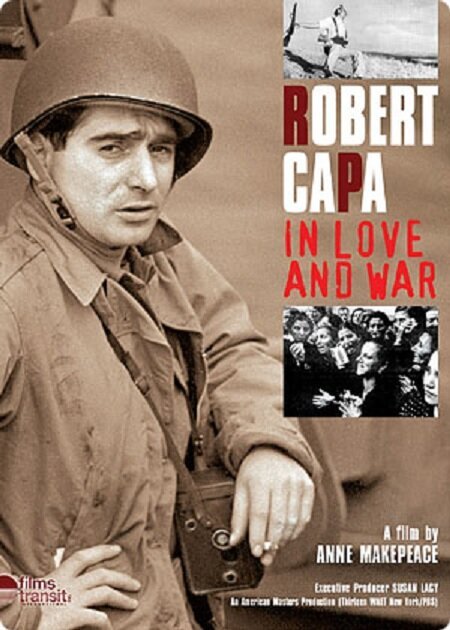 Постер Роберт Капа в любви и на войне