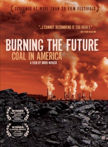 Постер Сжигая будущее: Уголь в Америке