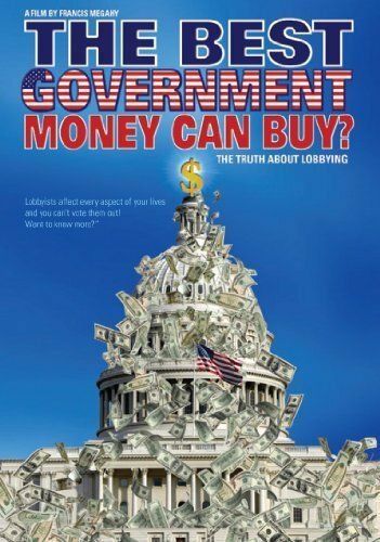 Постер The Best Government Money Can Buy?