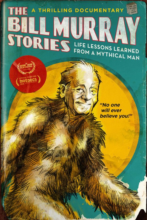 Постер The Bill Murray Stories: Life Lessons Learned from a Mythical Man