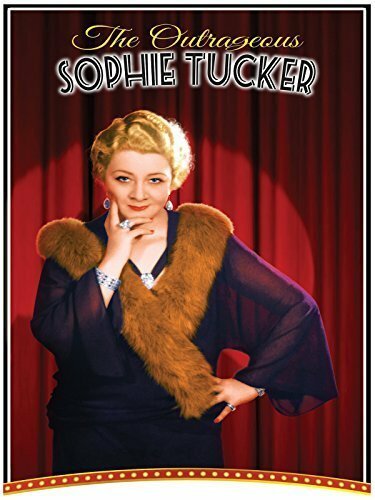 Постер The Outrageous Sophie Tucker