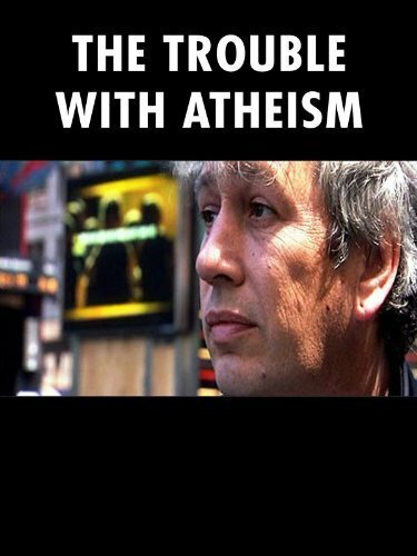 Постер The Trouble with Atheism