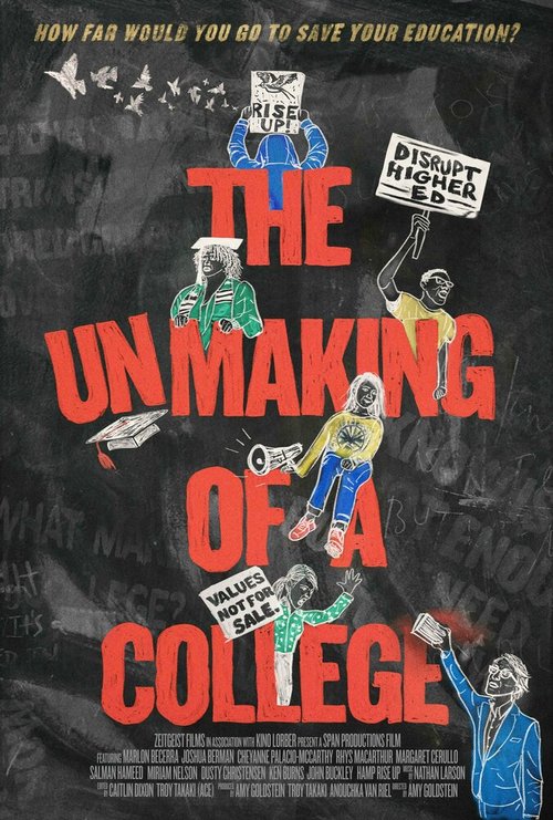 Постер The Unmaking of A College