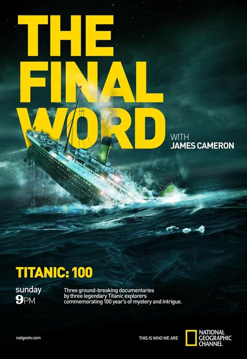Постер Титаник: Заключительное слово с Джеймсом Кэмероном