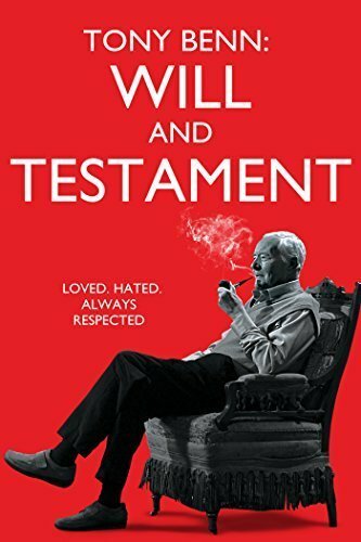 Постер Tony Benn: Will and Testament