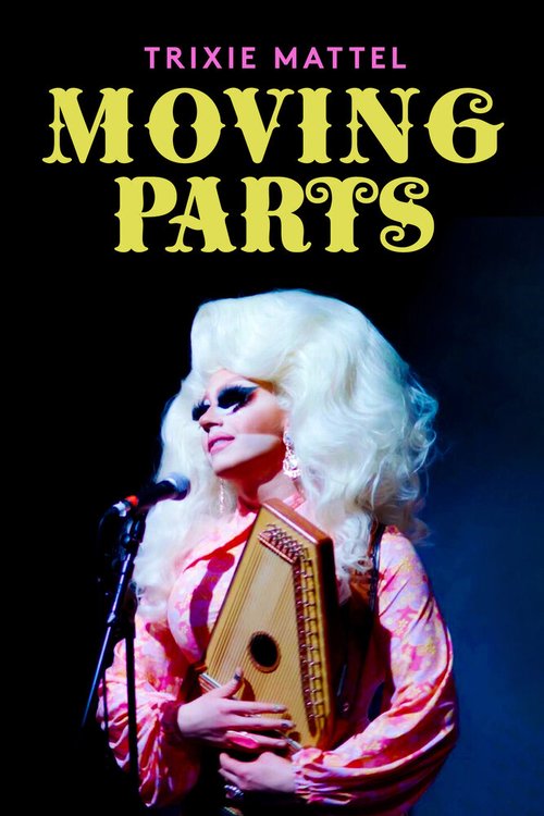 Постер Trixie Mattel: Moving Parts