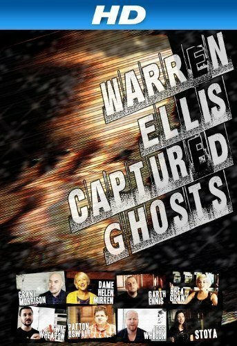 Постер Уоррен Эллис: Захваченный призраками