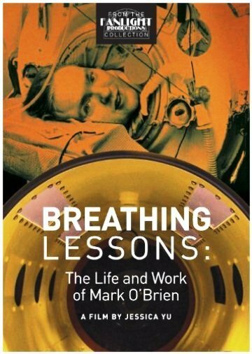 Постер Уроки дыхания: Жизнь и работа Марка О'Брайена