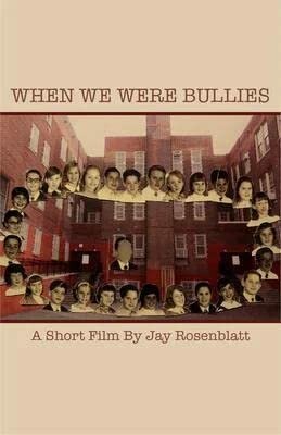 Постер When We Were Bullies