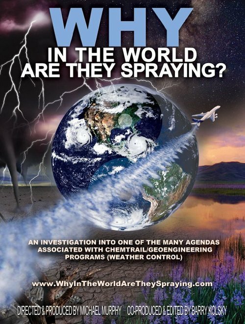 Постер WHY in the World Are They Spraying?