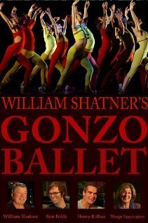 William Shatner's Gonzo Ballet скачать фильм торрент