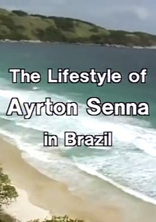 Постер Жизнь Айртона Сенны в Бразилии