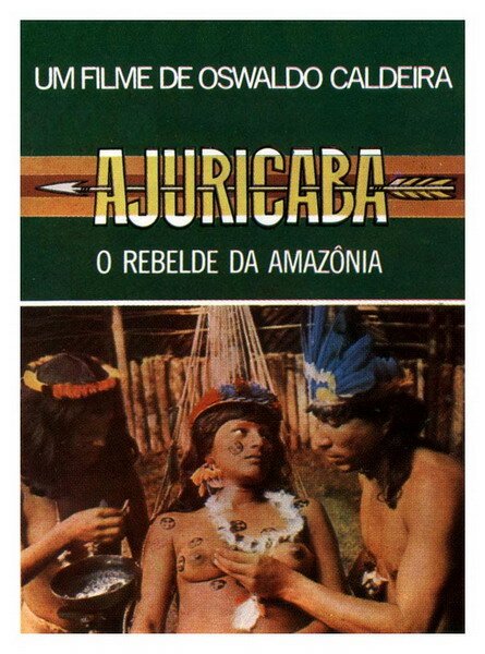 Ajuricaba, o Rebelde da Amazônia скачать фильм торрент