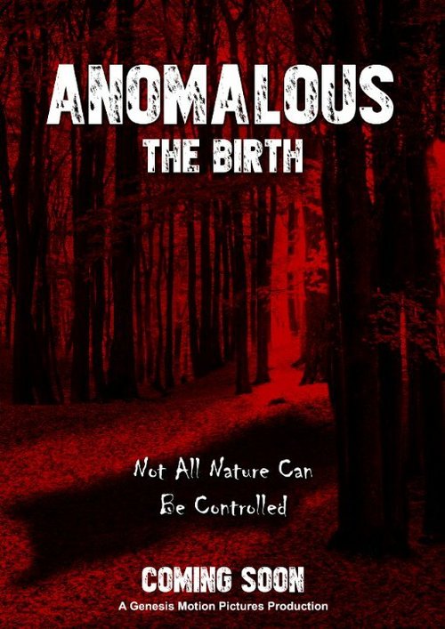 Anomalous: The Birth скачать фильм торрент