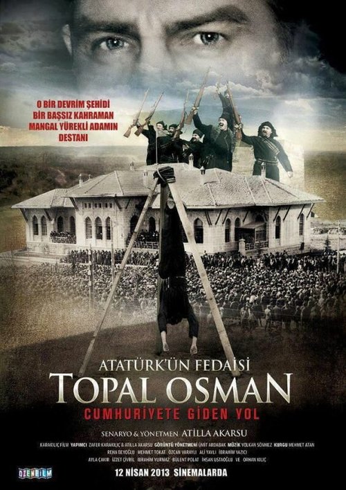 Atatürk'ün fedaisi Topal Osman скачать фильм торрент