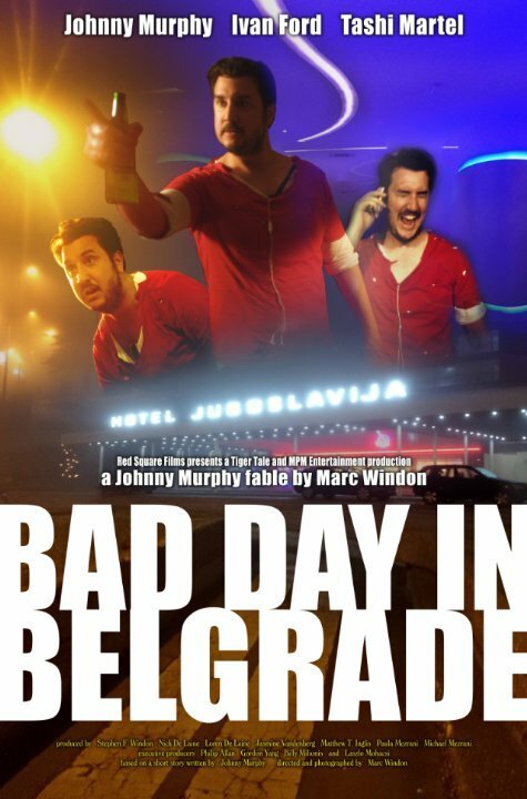 Постер Bad Day in Belgrade