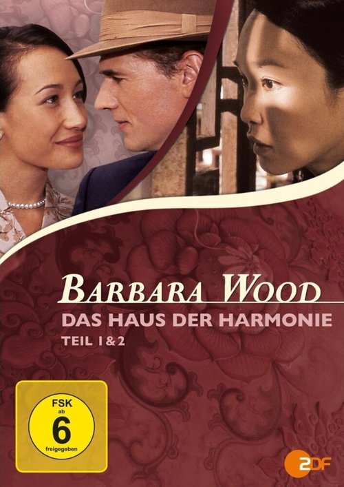 Постер Barbara Wood - Das Haus der Harmonie