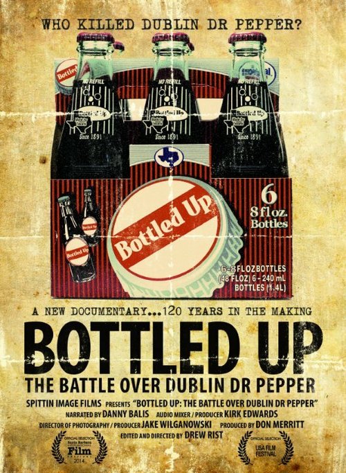 Постер Bottled Up: The Battle Over Dublin Dr Pepper