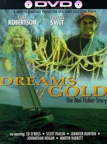 Dreams of Gold: The Mel Fisher Story скачать фильм торрент