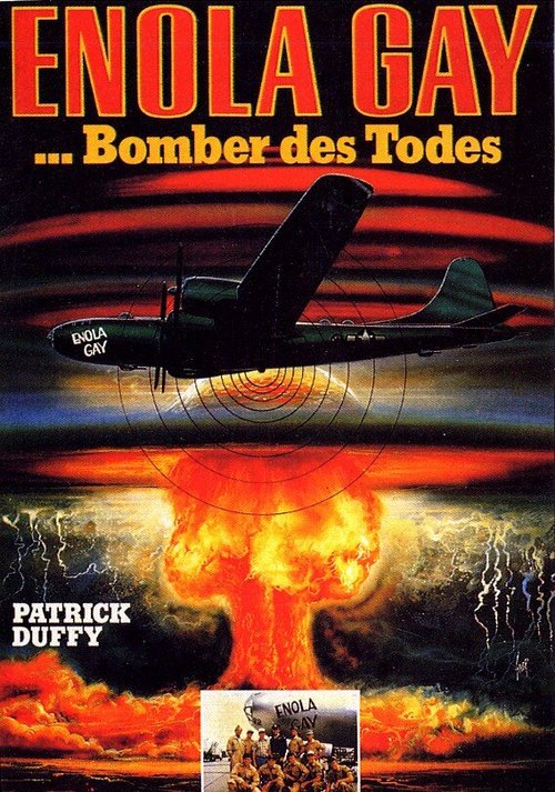 Постер Энола Гей: Человек, миссия, атомная бомба