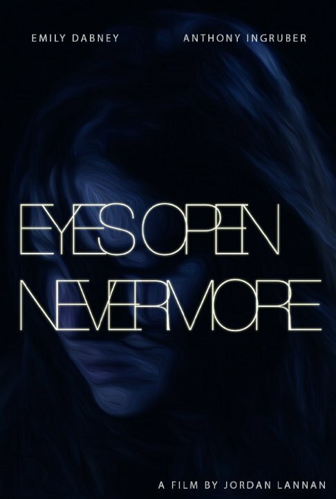 Eyes Open Nevermore скачать фильм торрент