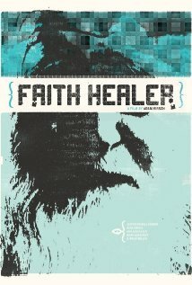 Постер Faith Healer