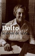 Франсуаза Дольто, желание жить скачать фильм торрент
