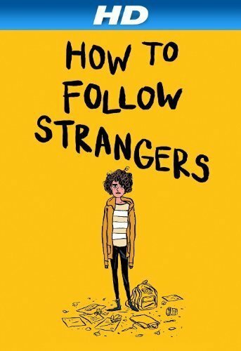 Постер How to Follow Strangers