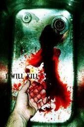 Постер I Will Kill