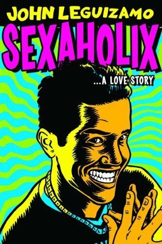 John Leguizamo: Sexaholix... A Love Story скачать фильм торрент