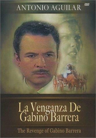 Постер La venganza de Gabino Barrera