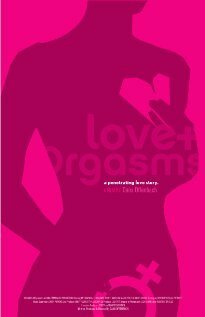 Постер Love & Orgasms