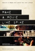 Постер Make a Movie Like Spike