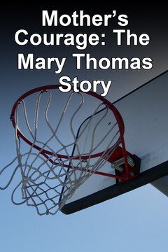 Постер Материнская отвага: История Мэри Томас