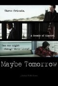 Постер Maybe Tomorrow