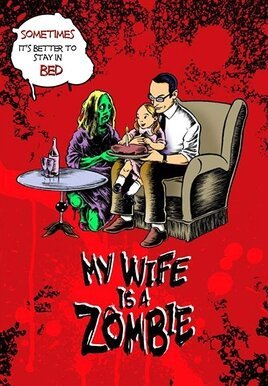 Постер Моя жена — зомби