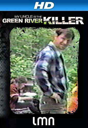 Постер My Uncle Is the Green River Killer