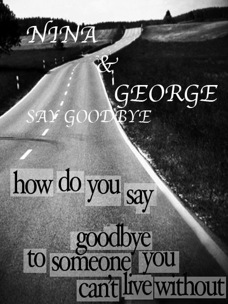 Постер Nina and George Say Goodbye