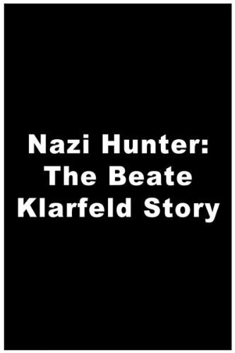 Постер Охотник за нацистами: История Беаты Кларсфелд