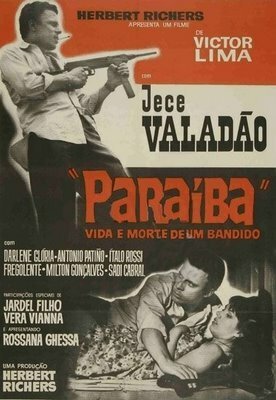 Постер Параиба, жизнь и смерть злодея