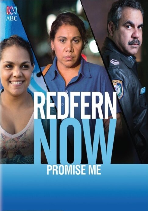 Постер Redfern Now: Promise Me